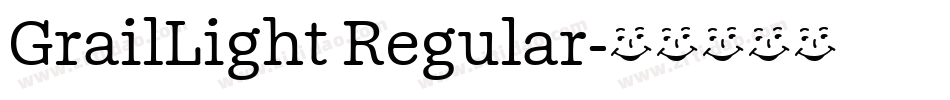 GrailLight Regular字体转换